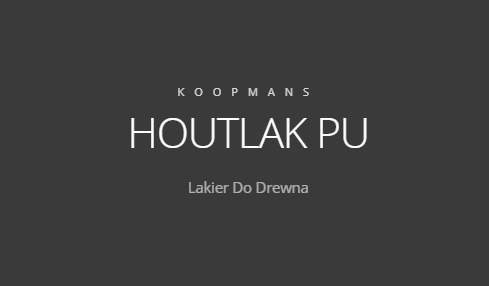 Lakier do drewna Koopmans Houtlak 2.5L MEGA MOCNY Lakier do drewna Koopmans Houtlak 2.5L MEGA MOCNY